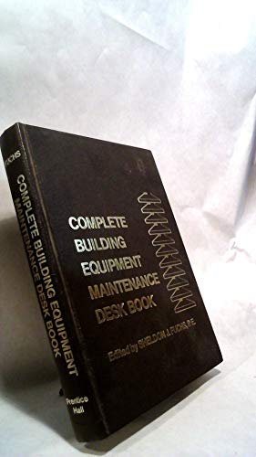 9780131588080: Complete Building Equipment Maintenance Desk Book