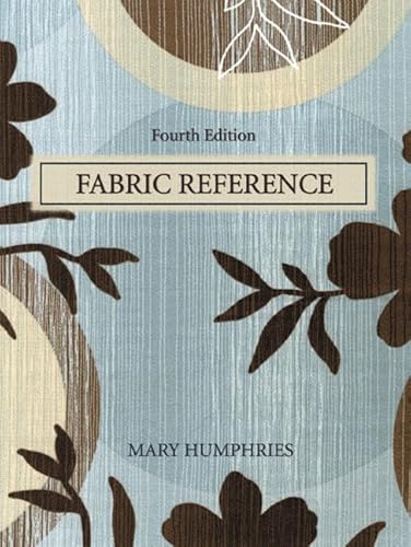 Fabric Reference (4th Edition) (9780131588226) by Humphries, Mary