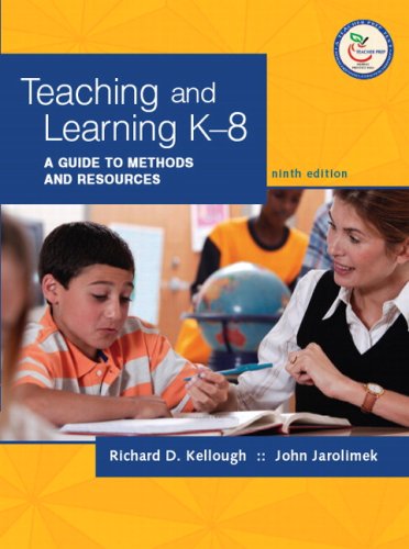 Stock image for Teaching and Learning K-8: a Guide to Methods and Resources for sale by Better World Books
