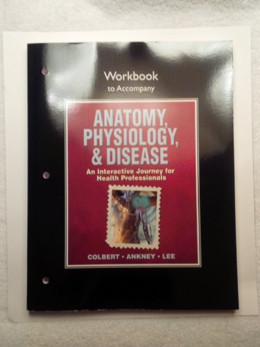 9780131590069: Workbook for Anatomy, Physiology, and Disease: An Interactive Journey for Health Professionals