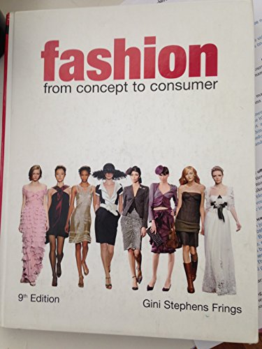 Beispielbild fr Fashion: From Concept to Consumer (9th Edition) zum Verkauf von BooksRun