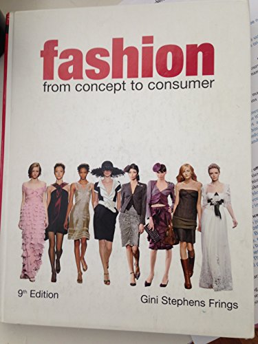 9780131590335: Fashion: From Concept to Consumer (9th Edition)