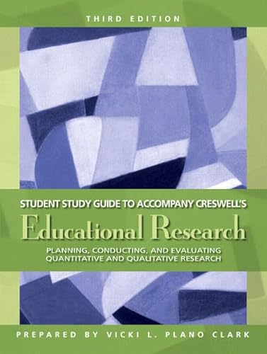 Educational Research: Planning, Conducting, and Evaluating Quantitative and Qualitative Research (9780131592964) by Creswell, John W.
