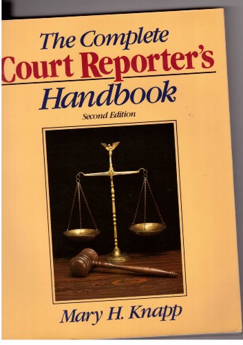 Imagen de archivo de The Complete Court Reporter*s Handbook (Prentice Hall Series in Computer Shorthand) a la venta por Mispah books