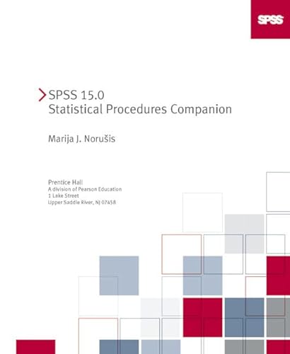 Beispielbild fr SPSS 15.0 Statistical Procedures Companion [With CD-ROM] zum Verkauf von ThriftBooks-Atlanta