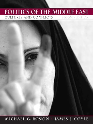 Beispielbild fr Politics of the Middle East: Cultures and Conflicts zum Verkauf von Wonder Book