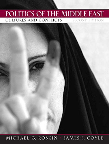 Stock image for Politics of the Middle East: Cultures and Conflicts for sale by Wonder Book