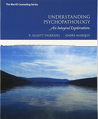 Stock image for Understanding Psychopathology: An Integral Exploration (Merrill Counseling) for sale by Byrd Books