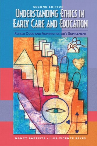 Beispielbild fr Understanding Ethics in Early Care and Education: Revised Code and Administrator's Supplement zum Verkauf von ThriftBooks-Atlanta