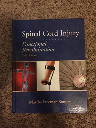Stock image for Spinal Cord Injury: Functional Rehabilitation for sale by ThriftBooks-Atlanta
