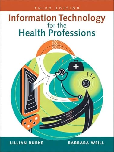 Imagen de archivo de Information Technology for the Health Professions a la venta por BookHolders