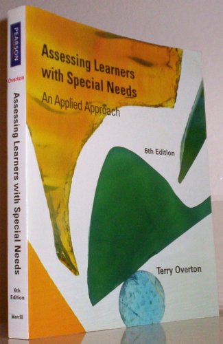9780131599574: Assessing Learners with Special Needs: An Applied Approach