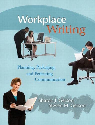 Beispielbild fr Workplace Writing: Planning, Packaging, and Perfecting Communication zum Verkauf von Reliant Bookstore