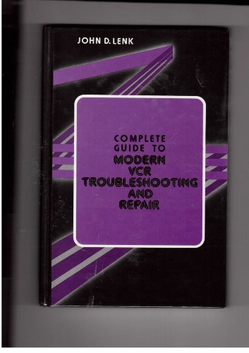 Imagen de archivo de Complete Guide to Modern Vcr Troubleshooting and Repair a la venta por K & L KICKIN'  BOOKS
