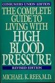 Stock image for THE COMPLETE FAMILY GUIDE TO LIVING WITH HIGH BLOOD PRESSURE for sale by Neil Shillington: Bookdealer/Booksearch