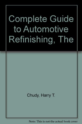 Imagen de archivo de Complete Guide to Automotive Refinishing a la venta por First Choice Books