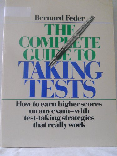 Stock image for The Complete Guide to Taking Tests for sale by ThriftBooks-Dallas