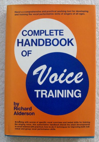 Beispielbild fr Complete Handbook of Voice Training zum Verkauf von Jenson Books Inc