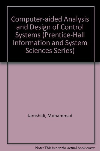 Stock image for Computer-Aided Analysis and Design of Linear Control Systems (Prentice-Hall Information and System Sciences Series) for sale by Buchpark