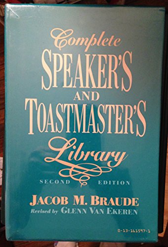 Beispielbild fr Complete Speaker's and Toastmaster's Library: Speech Openers and Closers/Human Interest Stories/Remarks of Famous People/Definitions and Toasts zum Verkauf von Gulf Coast Books