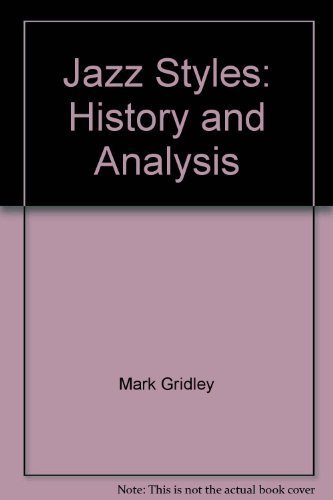 9780131616615: Jazz Styles: History and Analysis