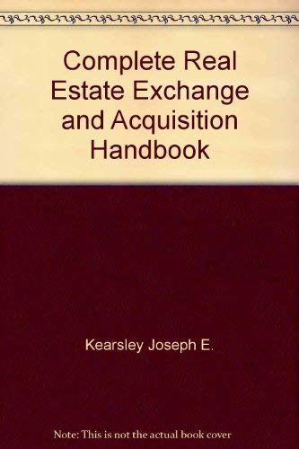 Stock image for Complete real estate exchange and acquisition handbook for sale by HPB-Red