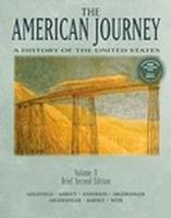 The American Journey: A History of the United States, Brief, Volume 2+ CD+ Hist. NTS V.2 (9780131624788) by Goldfield, David