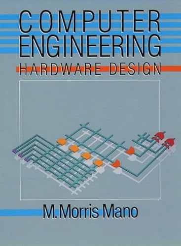 Imagen de archivo de Computer Engineering : Hardware Design a la venta por Better World Books: West