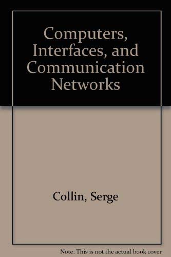Stock image for COMPUTERS, INTERFACES and COMMUNICATION NETWORKS for sale by SUNSET BOOKS