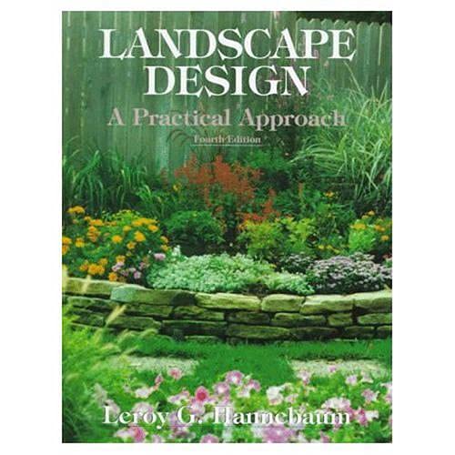 Imagen de archivo de Landscape Design: A Practical Approach a la venta por Goodwill Industries of VSB