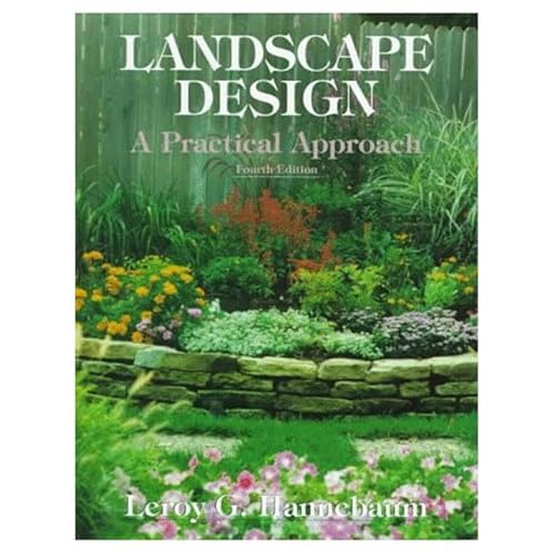 Stock image for Landscape Design: A Practical Approach for sale by Goodwill Industries of VSB