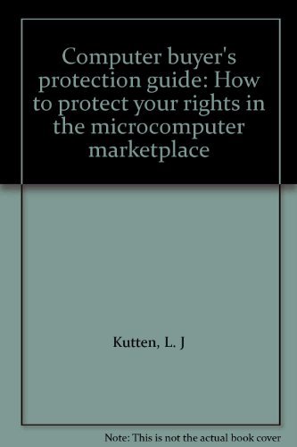 9780131641952: Computer buyer's protection guide: How to protect your rights in the microcom...