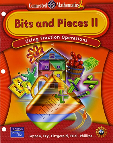 9780131656321: Connected Mathematics Bits and Pieces II Student Edition Softcover 2006c: Bits and Pieces II : Using Fraction Operations