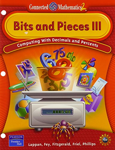 Beispielbild fr CONNECTED MATHEMATICS BITS AND PIECES III STUDENT EDITION SOFTCOVER 2006C (Connected Mathematics 2) zum Verkauf von SecondSale