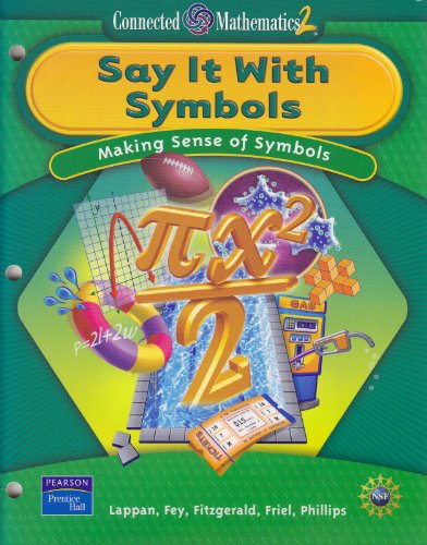 9780131656567: Say It With Symbols: Making Sense of Symbols (Connected Mathematics 2)