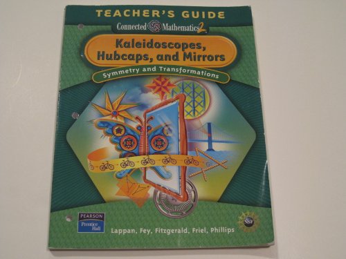 Stock image for Kaleidoscopes, Hubcaps & Mirrors: Symmetry & Transformations (Connected Mathematics 2 / Grade 8, Tea for sale by The Book Cellar, LLC