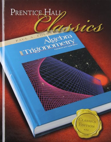 9780131657106: Algebra and Trigonometry: Functions and Applications (Prentice Hall Classics)