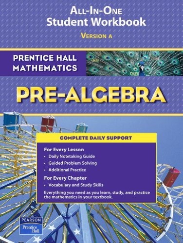 Stock image for Prentice Hall Mathematics: Pre-Algebra; ALL-IN-ONE Student Workbook, Version A for sale by GoldenWavesOfBooks