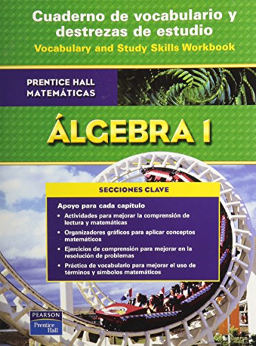 Stock image for Prentice Hall Matematics, Algebra 1 Cuaderno de vocabulario y destrezas de estudio, Vocabulary and Study Skills Workbook for sale by Iridium_Books