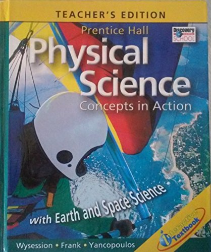 Beispielbild fr Physical Science Teacher's Edition with Earth and Space Science zum Verkauf von Walker Bookstore (Mark My Words LLC)