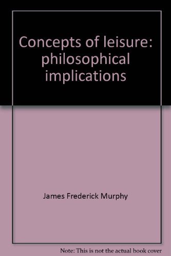 9780131664395: Title: Concepts of leisure philosophical implications