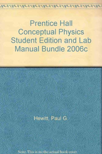 Stock image for PRENTICE HALL CONCEPTUAL PHYSICS STUDENT EDITION AND LAB MANUAL BUNDLE 2006C for sale by Iridium_Books