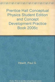 Stock image for PRENTICE HALL CONCEPTUAL PHYSICS STUDENT EDITION AND CONCEPT DEVELOPMENT PRACTICE BOOK 2006C for sale by Iridium_Books