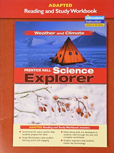 Stock image for PRENTICE HALL SCIENCE EXPLORER WEATHER AND CLIMATE ADAPTED READING AND STUDY WORKBOOK 2005C for sale by BooksRun