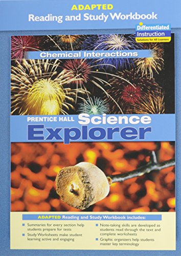 Stock image for PRENTICE HALL SCIENCE EXPLORER CHEMICAL INTERACTIONS ADAPTED READING AND STUDY WORKBOOK for sale by Save With Sam