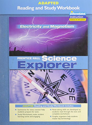 Stock image for PRENTICE HALL SCIENCE EXPLORER ELECTRICITY AND MAGNETISM ADAPTED READINGAND STUDY WORKBOOK for sale by SecondSale