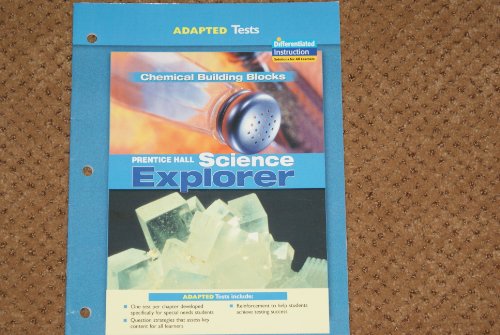 Stock image for Prentice Hall Science Explorer Chemical Building Blocks (ADAPTED Tests) for sale by BooksRun