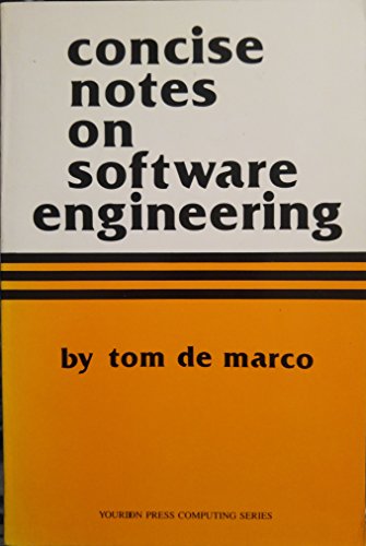 Concise Notes in Software Engineering (9780131670730) by Demarco, Tom