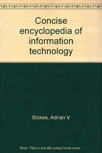 Stock image for Concise Encyclopedia of Information Technology for sale by BookDepart