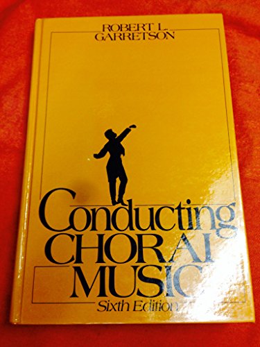 Stock image for Conducting Choral Music for sale by ThriftBooks-Dallas